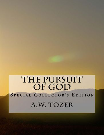 The Pursuit of God - A.W. Tozer