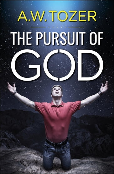 The Pursuit of God - AW Tozer