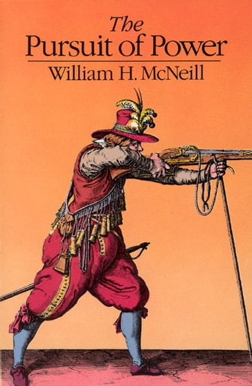 The Pursuit of Power - William H. McNeill