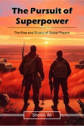 The Pursuit of Superpower
