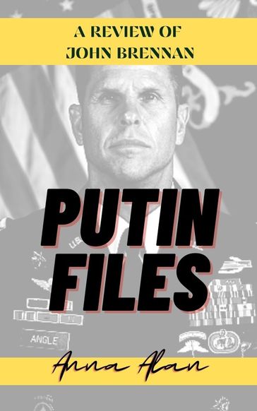 The Putin Files - Anna Alan