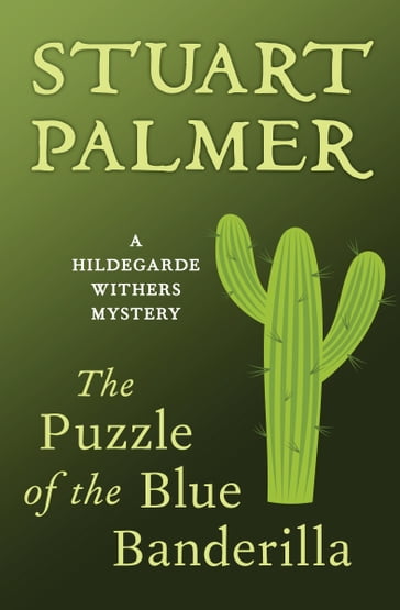 The Puzzle of the Blue Banderilla - Stuart Palmer