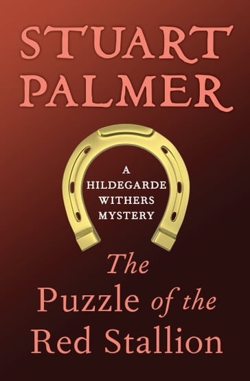 The Puzzle of the Red Stallion - Stuart Palmer