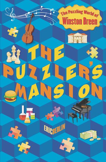 The Puzzler's Mansion - Eric Berlin