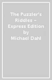 The Puzzler s Riddles - Express Edition