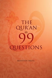 The Qu ran in 99 Questions