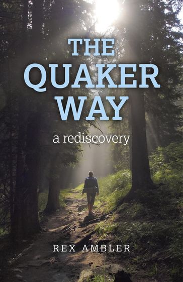 The Quaker Way - Rex Ambler