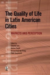 The Quality Of Life In Latin American Cities: Markets And Perception