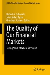 The Quality of Our Financial Markets