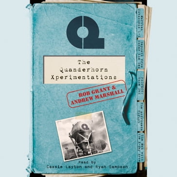 The Quanderhorn Xperimentations - Rob Grant - Andrew Marshall