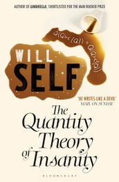 The Quantity Theory of Insanity