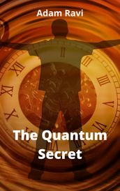 The Quantum Secret