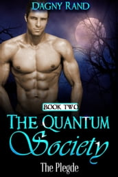 The Quantum Society Book Two