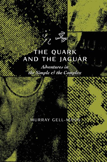 The Quark & the Jaguar - Murray Gell-Mann