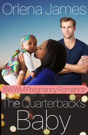 The Quarterback s Baby (BWWM Pregnancy Romance)