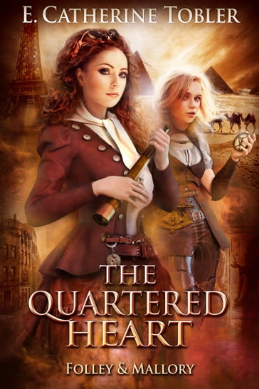 The Quartered Heart - E. Catherine Tobler