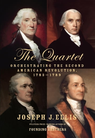 The Quartet - Joseph J. Ellis