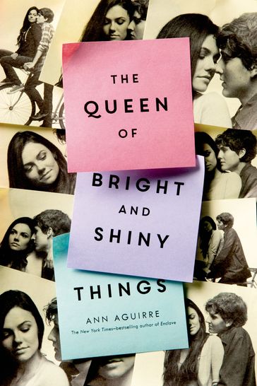 The Queen of Bright and Shiny Things - Ann Aguirre