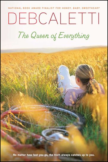 The Queen of Everything - Deb Caletti