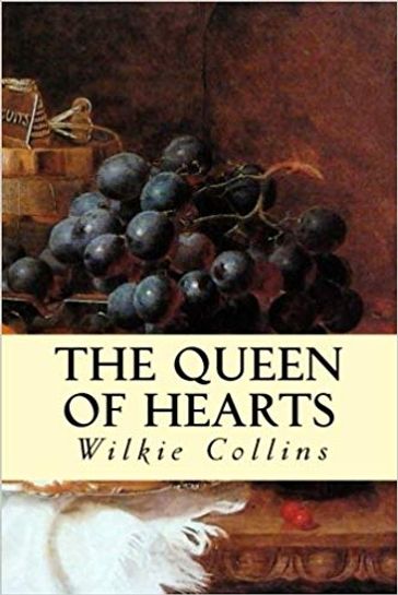 The Queen of Hearts - Collins Wilkie