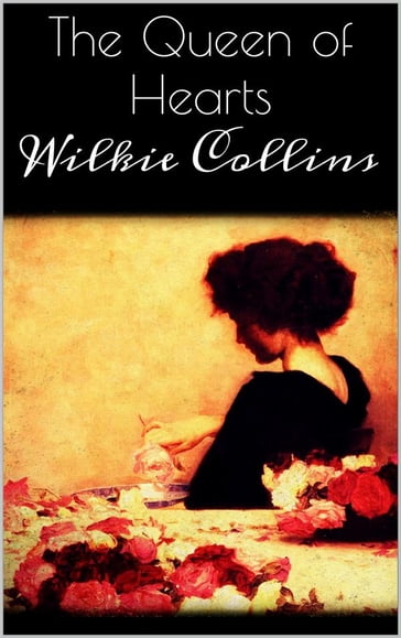 The Queen of Hearts - Collins Wilkie
