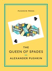 The Queen of Spades and Selected Works