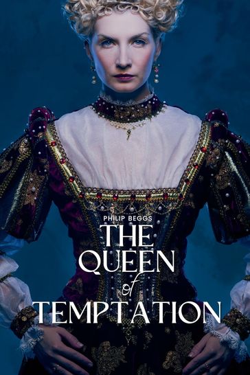 The Queen of Temptation - Philip Beggs