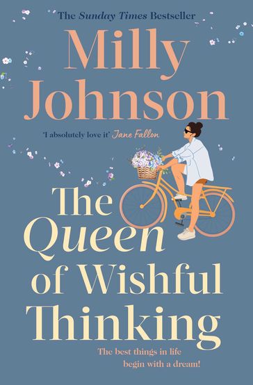 The Queen of Wishful Thinking - Milly Johnson
