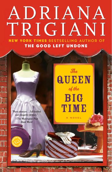 The Queen of the Big Time - Adriana Trigiani