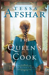 The Queen s Cook (Queen Esther s Court)