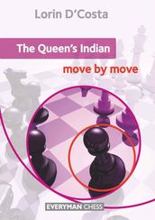 The Queen s Indian: Move by Move