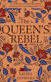 The Queen s Rebel