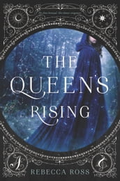The Queen s Rising