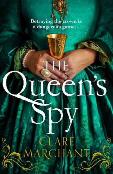 The Queen's Spy - Clare Marchant