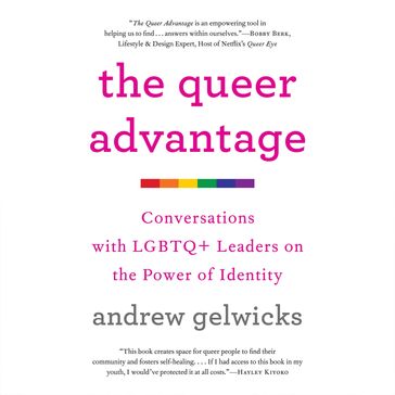 The Queer Advantage - Andrew Gelwicks