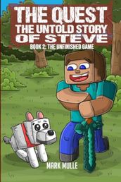 The Quest: The Untold Story of Steve Book 2
