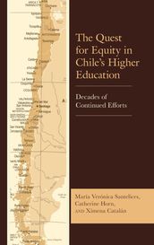 The Quest for Equity in Chile s Higher Education