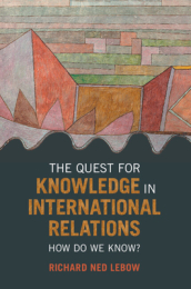 The Quest for Knowledge in International Relations