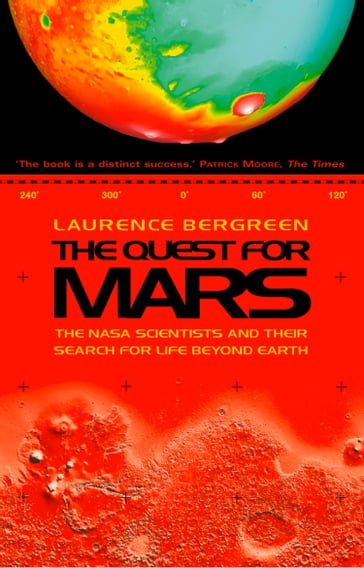 The Quest for Mars: NASA scientists and Their Search for Life Beyond Earth (Text Only) - Laurence Bergreen