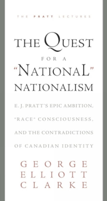 The Quest for a 'National' Nationalism - George Elliott Clarke