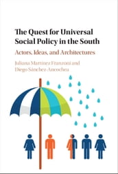 The Quest for Universal Social Policy in the South