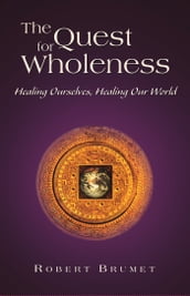 The Quest for Wholeness