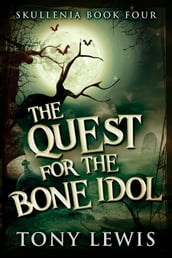 The Quest for the Bone Idol