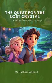 The Quest for the Lost Crystal