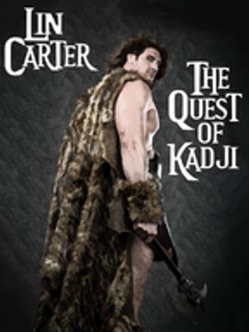 The Quest of Kadji - Lin Carter