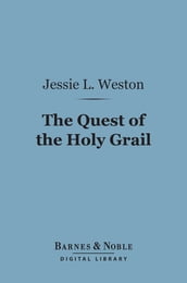 The Quest of the Holy Grail (Barnes & Noble Digital Library)