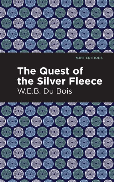 The Quest of the Silver Fleece - Mint Editions - W. E. B. Du Bois