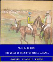 The Quest of the Silver Fleece: A Novel