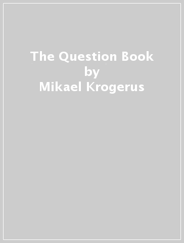 The Question Book - Mikael Krogerus - Roman Tschappeler