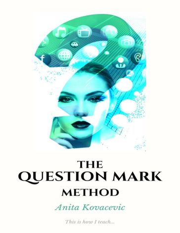 The Question Mark Method - Anita Kovacevic